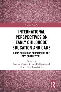 portada International Perspectives on Early Childhood Education and Care: Early Childhood Education in the 21st Century Vol I (en Inglés)