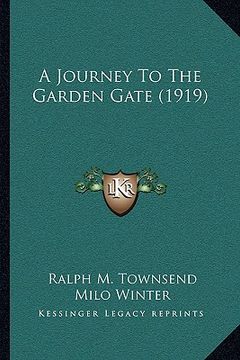 portada a journey to the garden gate (1919) (en Inglés)