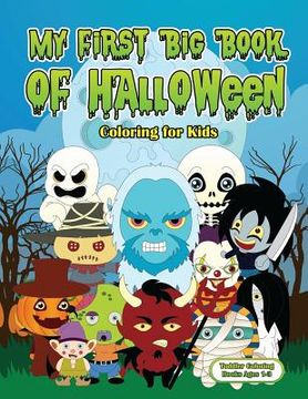 portada My First Big Book of Halloween Coloring for Kids: Big Easy Halloween Coloring Book For Kids And Toddlers Ages 1-3 - Large Cute Pictures Candy Corn Wer (en Inglés)