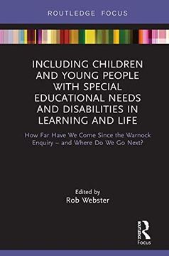 portada Including Children and Young People With Special Educational Needs and Disabilities in Learning and Life: How far Have we Come Since the Warnock Enquiry - and Where do we go Next? (en Inglés)
