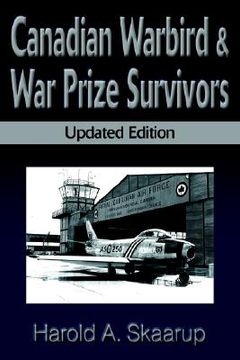 portada canadian warbird survivors: a handbook on where to find them (in English)