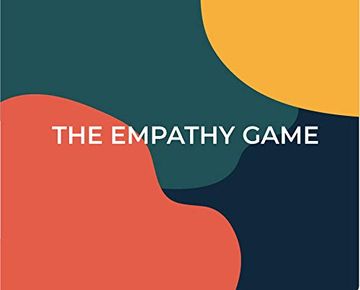 portada The Empathy Game: Start Conversations With a Throw of the Dice (en Inglés)