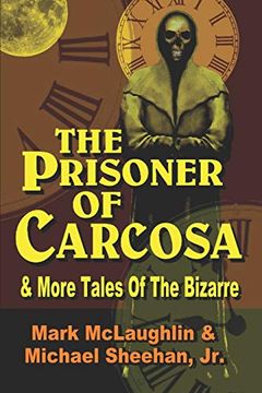 portada The Prisoner of Carcosa & More Tales of the Bizarre (en Inglés)
