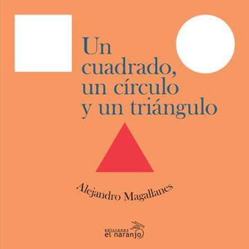 portada Un Cuadrado, un círculo y un tríangulo (in Spanish)