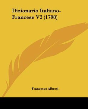 portada Dizionario Italiano-Francese V2 (1798) (en Italiano)