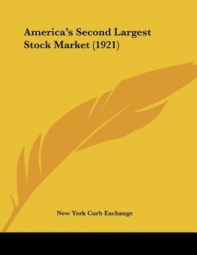 portada america's second largest stock market (1921) (en Inglés)
