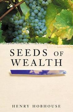 portada seeds of wealth: four plants that made men rich (in English)