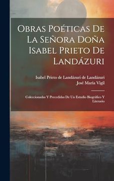 portada Obras Poéticas de la Señora Doña Isabel Prieto de Landázuri: Coleccionadas y Precedidas de un Estudio Biográfico y Literario