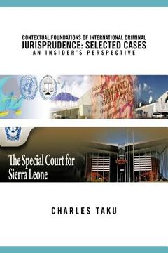 portada contextual foundations of international criminal jurisprudence: selected cases an insider's perspective (in English)