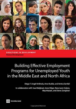 portada Building Effective Employment Programs for Unemployed Youth in the Middle East and North Africa (Directions in Development)