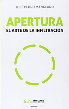 portada Apertura: El arte de la infiltración (Temas Manglano nº 6) (Spanish Edition)