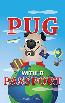 portada Pug with a Passport: A Kids' Travel Guide