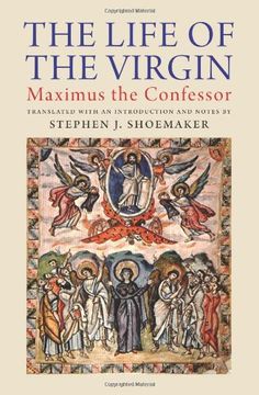 portada The Life of the Virgin: Maximus the Confessor (en Inglés)