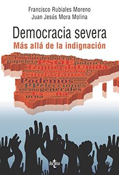 portada Democracia severa : más alla de la indignación (in Spanish)