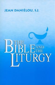 portada Bible and the Liturgy (in English)