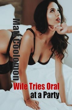portada Wife Tries Oral at a Party (en Inglés)