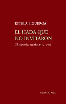 portada El Hada que no Invitaron. (in Spanish)