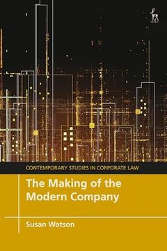 portada The Making of the Modern Company (Contemporary Studies in Corporate Law) (en Inglés)