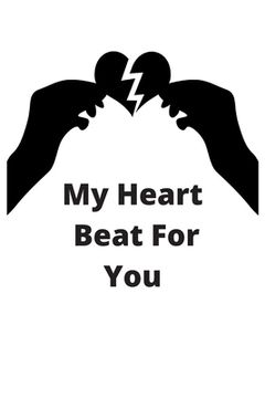 portada My Heart Beat For You: You mean the world for me (en Inglés)