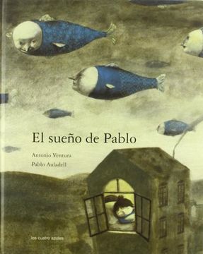portada El sueno de Pablo / Pablo's Dream (Spanish Edition)