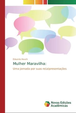 portada Mulher Maravilha: Uma Jornada por Suas Re(A)Presentações (in Portuguese)