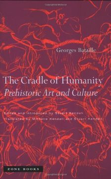 portada The Cradle of Humanity: Prehistoric art and Culture (Zone Books) (in English)