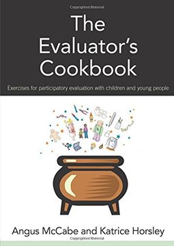 portada The Evaluator's Cookbook: Exercises for Participatory Evaluation With Children and Young People (in English)