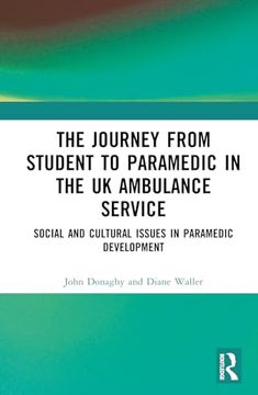 portada The Journey From Student to Paramedic in the uk Ambulance Service (en Inglés)