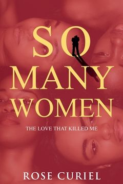 portada So Many Women: The Love That Killed Me (en Inglés)