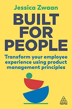 portada Built for People: Transform Your Employee Experience Using Product Management Principles (in English)