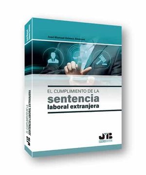 portada El Cumplimiento de la Sentencia Laboral Extranjera (in Spanish)