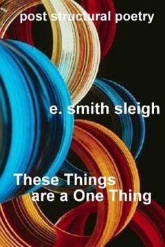 portada These Things are a One Thing (en Inglés)