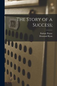 portada The Story of a Success; (en Inglés)