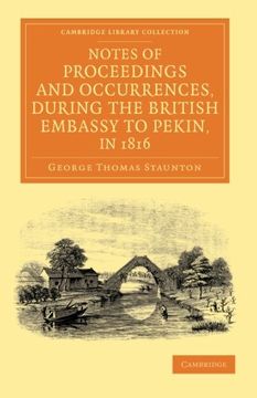 portada Notes of Proceedings and Occurrences, During the British Embassy to Pekin, in 1816 (Cambridge Library Collection - Perspectives From the Royal Asiatic Society) 