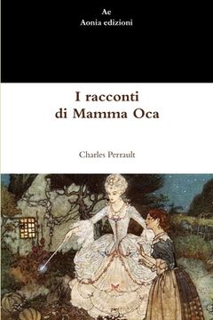 portada I racconti di Mamma Oca (en Italiano)