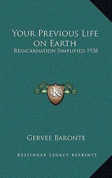 portada your previous life on earth: reincarnation simplified 1938 (en Inglés)