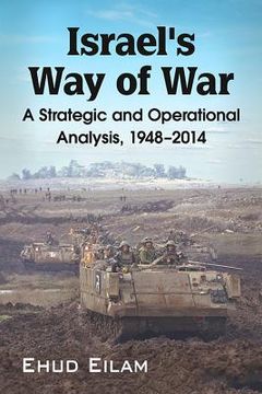 portada Israel's Way of War: A Strategic and Operational Analysis, 1948-2014 (en Inglés)