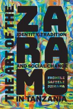 portada The Art of the Zaramo: Identity, Tradition, and Social Change in Tanzania (in English)