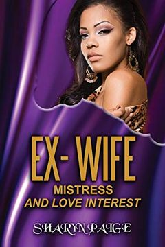 portada Ex-Wife, Mistress and Love Interest (en Inglés)