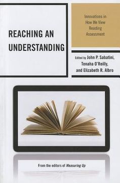 portada reaching an understanding: innovations in how we view reading assessment