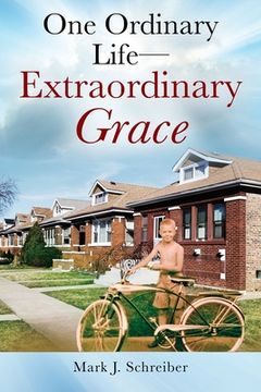 portada One Ordinary Life-Extraordinary Grace (en Inglés)