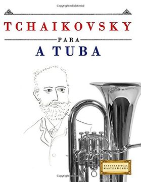 portada Tchaikovsky para a Tuba: 10 peças fáciles para a Tuba livro para principiantes