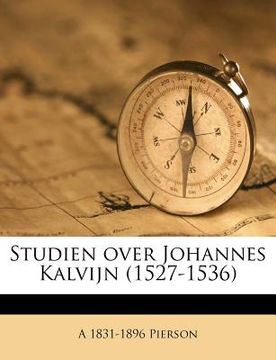 portada Studien Over Johannes Kalvijn (1527-1536)