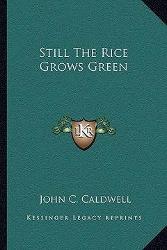 portada still the rice grows green (in English)