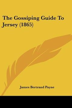 portada the gossiping guide to jersey (1865) (en Inglés)