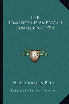 portada the romance of american expansion (1909) the romance of american expansion (1909) (en Inglés)