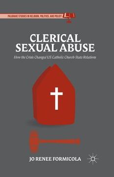 portada Clerical Sexual Abuse: How the Crisis Changed Us Catholic Church-State Relations (in English)