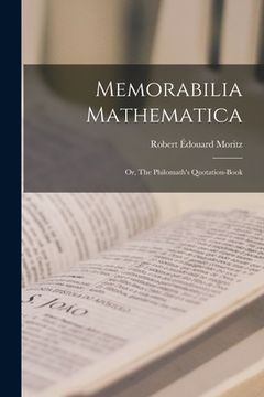 portada Memorabilia Mathematica; or, The Philomath's Quotation-book (en Inglés)