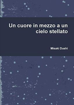 portada Un Cuore in Mezzo a un Cielo Stellato (in Italian)