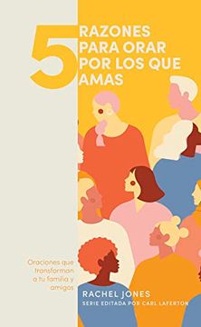 portada 5 Razones Para Orar por los que Amas (in Spanish)